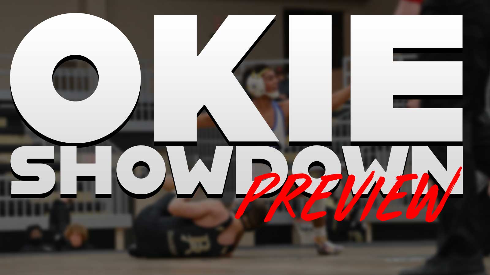 Rolling with the punches this wrestling season, preview of Okie Showdown Tournament.