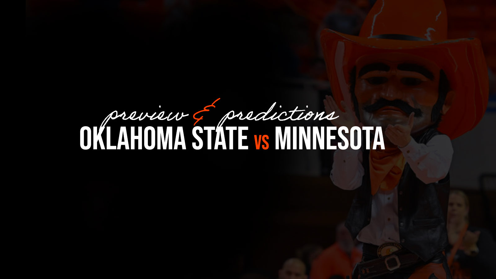 Preview & Predictions: Oklahoma State vs Minnesota
